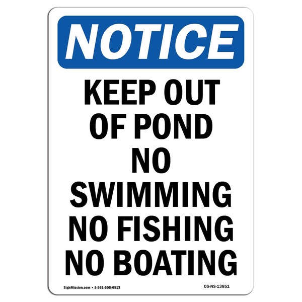 Safety Sign, OSHA Notice, 18" Height, Keep Out Of Pond No Swimming No Sign, Portrait